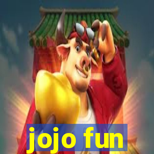 jojo fun